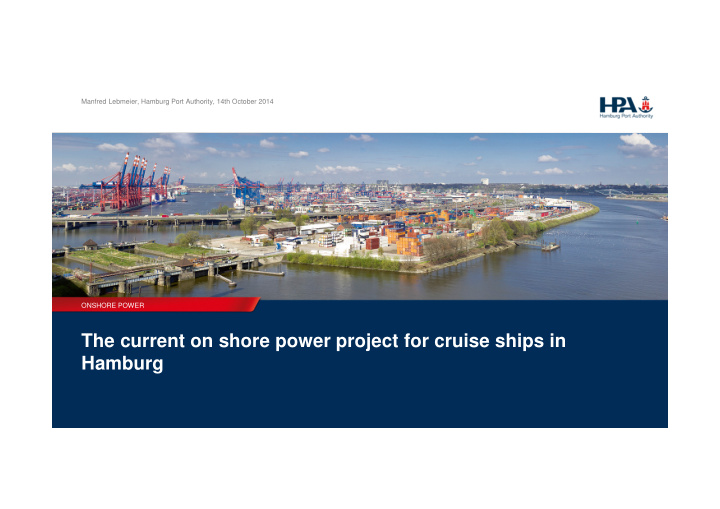 the current on shore power project for cruise ships in