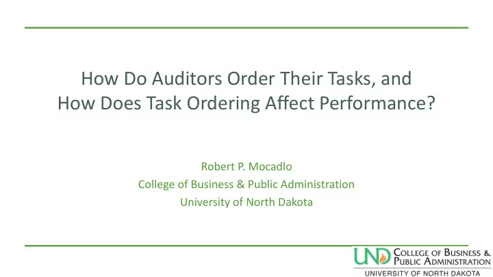 how do auditors order their tasks and