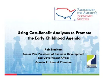 Using Cost-Benefit Analyses to Promote  Using Cost-Benefit Analyses to Promote  y  y  the Early