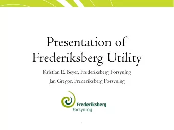 Frederiksberg Utility  Kristian E. Beyer, Frederiksberg Forsyning  Jan Gregor, Frederiksberg