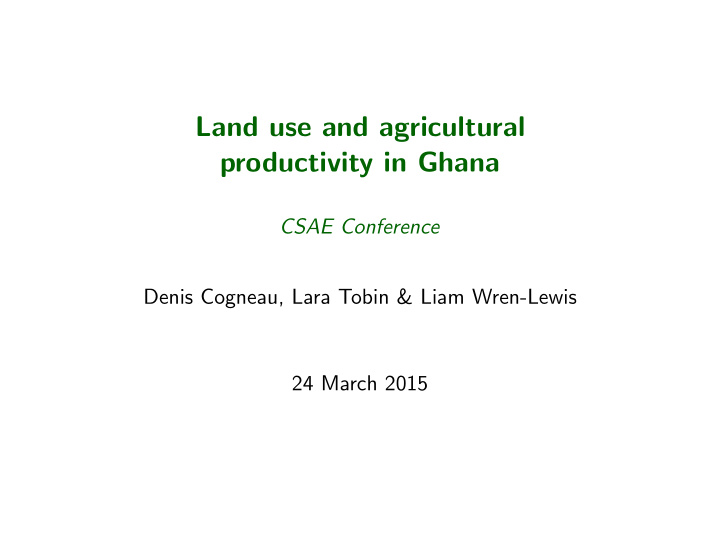land use and agricultural productivity in ghana