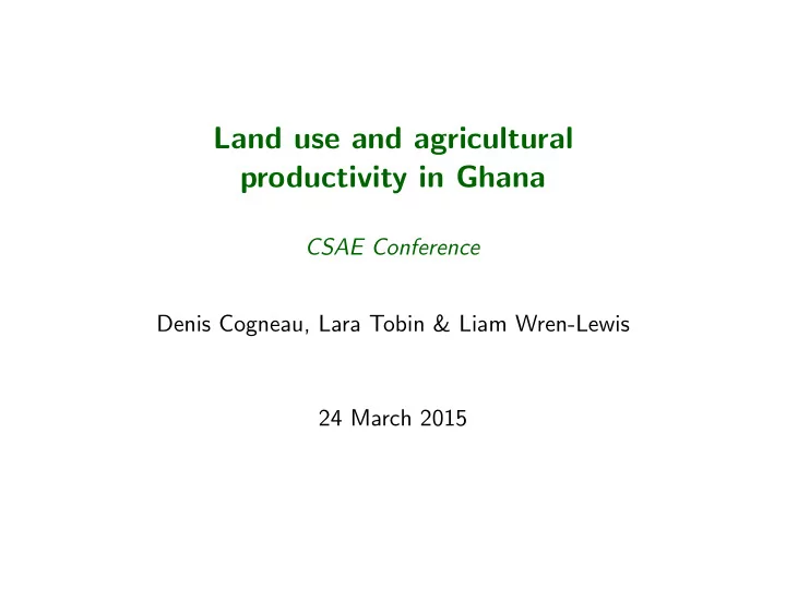 land use and agricultural productivity in ghana