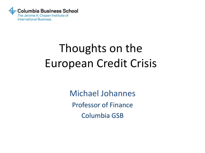 thoughts on the european credit crisis