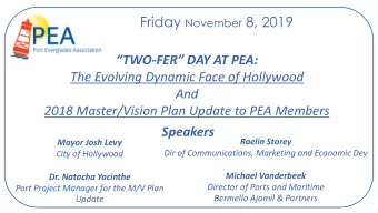Friday November 8, 2019  TWO-FER DAY AT PEA:  The Evolving Dynamic Face of Hollywood  And