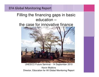 Filling the financing gaps in basic  education   the case for innovative finance  UNESCO Future