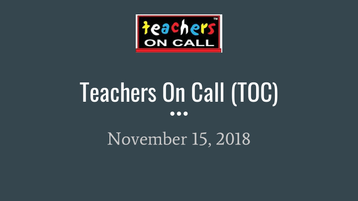 teachers on call toc