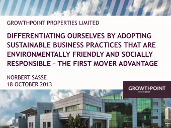 DIFFERENTIATING OURSELVES BY ADOPTING  SUSTAINABLE BUSINESS PRACTICES THAT ARE  ENVIRONMENTALLY