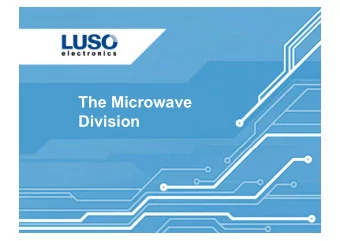 The Microwave  Division  Luso Electronic Products Ltd Independent , privately owned company  formed