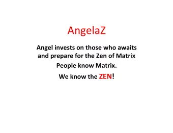 AngelaZ    Angel  invests  on  those  who  awaits    and  prepare  for