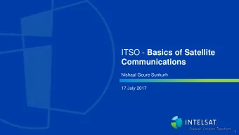ITSO - Basics of Satellite Communications  Nishaal Goure Sunkurh  17 July 2017  1  Up-Converter