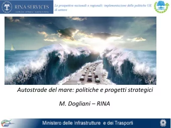 Autostrade del mare: politiche e progetti strategici M. Dogliani  RINA  MIT priorities &amp;