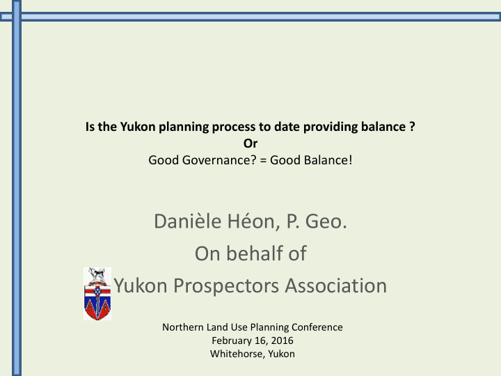is the yukon planning process to date providing balance