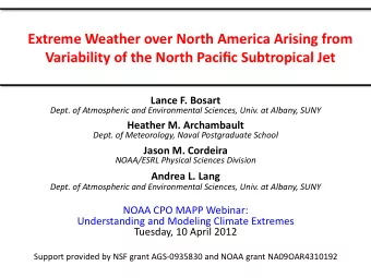 Extreme  Weather  over  North  America  Arising  from   Variability  of
