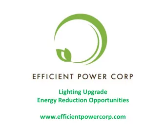 Lighting Upgrade Energy Reduction Opportunities  www.efficientpowercorp.com  In a typical office