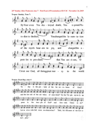 2  Glory Be . . . Tone 7:  Kondak: Sunday, Tone 7  3  Prokimen: Sunday, Tone 7 Verse: Bring to the