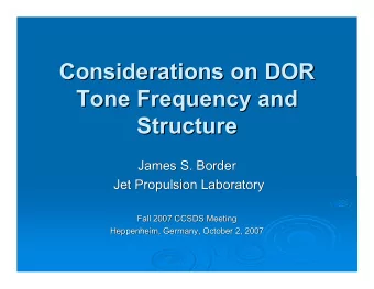 Considerations on DOR  Considerations on DOR  Tone Frequency and  Tone Frequency and  Structure
