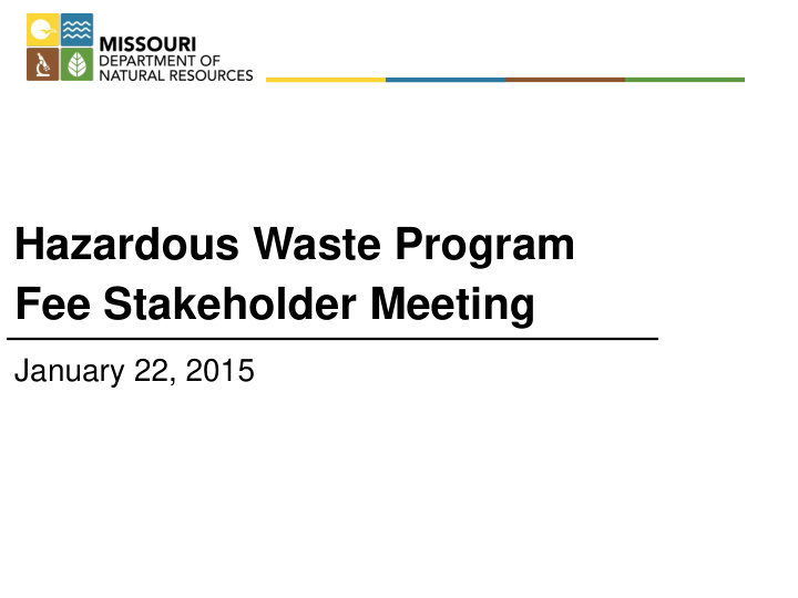 hazardous waste program fee stakeholder meeting
