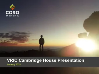 VRIC Cambridge House Presentation  January 2019  Disclaimer  This presentation includes certain