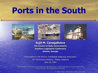 Ports in the South  Sujit M. CanagaRetna  The Council of State Governments  Southern Legislative