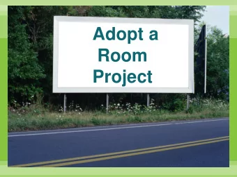 Room  Project  Adopt a Highway Project  &quot;Adopt-A-Highway offers Pennsylvania citizens the