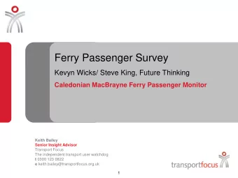 Ferry Passenger Survey  Kevyn Wicks/ Steve King, Future Thinking  Caledonian MacBrayne Ferry