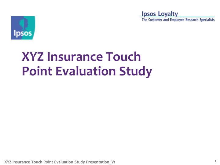xyz insurance touch point evaluation study