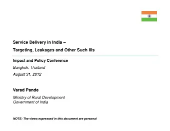 Service Delivery in India   Targeting, Leakages and Other Such Ills  Impact and Policy