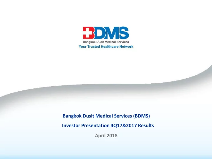 bangkok dusit medical services bdms investor presentation