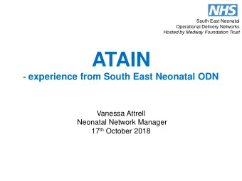Outline  SE Neonatal ODN data and trends  Term admission audit 2015: process &amp; results