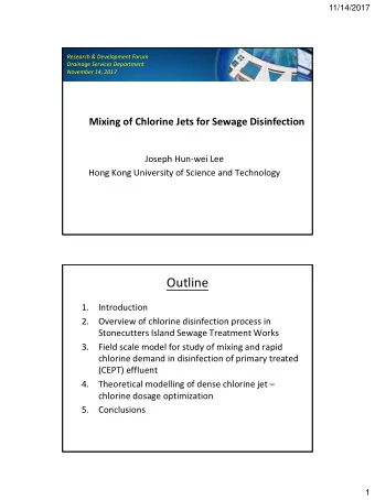 Outline  1.  Introduction  2.  Overview of chlorine disinfection process in  Stonecutters Island