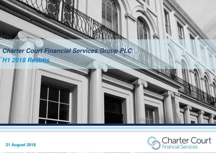 charter court financial services group plc h1 2018 results