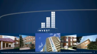 1  * This marketing material relate to the distribution of units of the InvestPlus Real Estate