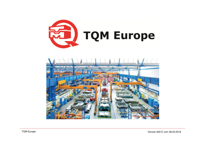 tqm europe version 002 e vom 28 03 2018 tqm introduction