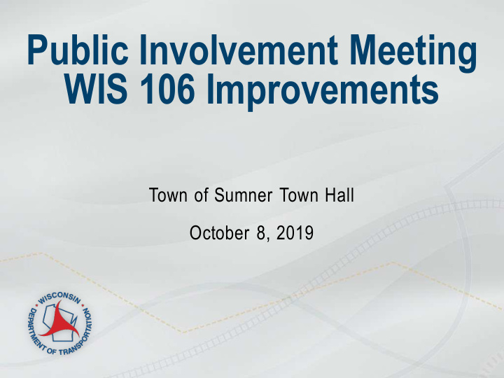 public involvement meeting wis 106 improvements