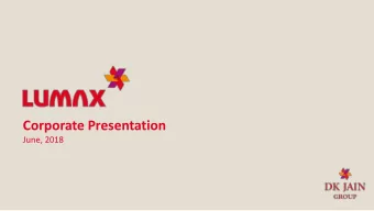 Corporate Presentation  June, 2018  Group Snapshot  July 00, 2017  Group Snapshot  Group Snapshot -