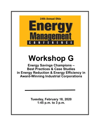 Workshop G  Energy Savings Champions   Best Practices &amp; Case Studies  in Energy Reduction