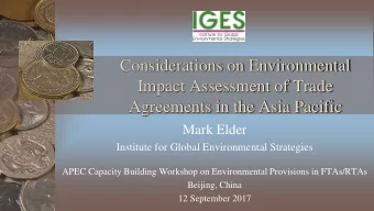 Considerations on Environmental  Impact Assessment of Trade  Agreements in the Asia Pacific  Mark