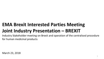 EMA Brexit Interested Parties Meeting  Joint Industry Presentation  BREXIT  Industry Stakeholder