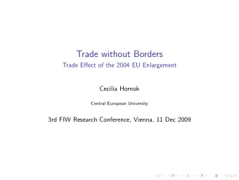 Trade without Borders  Trade Effect of the 2004 EU Enlargement  Cecilia Hornok  Central European