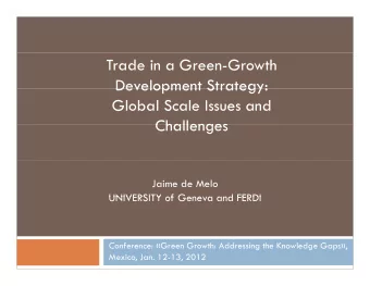Trade in a Green-Growth  Development Strategy:  Development Strategy:  Global Scale Issues and