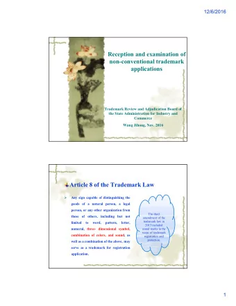 Article 8 of the Trademark Law    Any sign capable of distinguishing the  goods of a natural