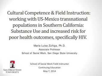 Cultural Competence &amp; Field Instruction:  working with US-Mexico transnational  populations in