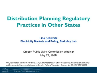 Practices in Other States  Lisa Schwartz  Electricity Markets and Policy, Berkeley Lab  Oregon