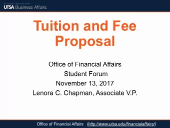 Tuition and Fee  Proposal  Office of Financial Affairs  Student Forum  November 13, 2017  Lenora C.