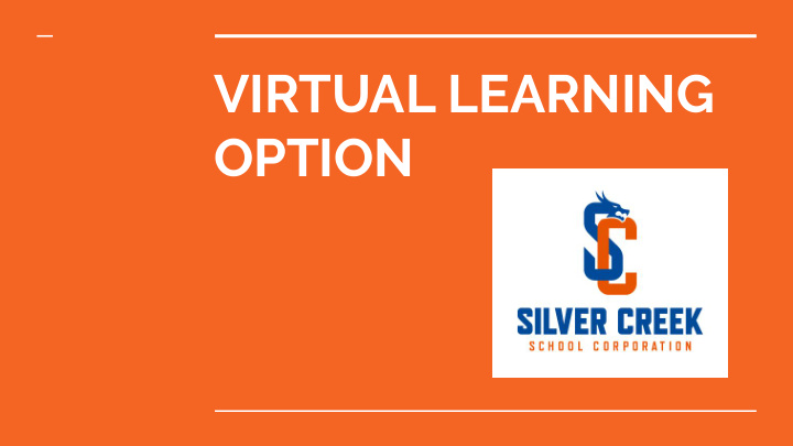 virtual learning option what is virtual school