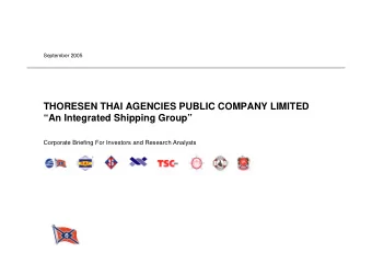THORESEN THAI AGENCIES PUBLIC COMPANY LIMITED  An Integrated Shipping Group  Corporate