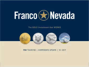 FNV TSX/NYSE  |  CORPORATE UPDATE  |  10  2017 FNV TSX/NYSE  Cautionary Statement  Forward