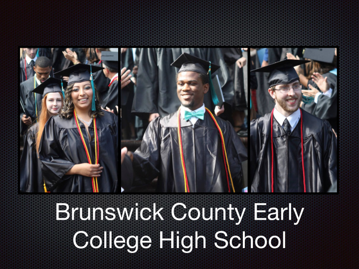 brunswick county early college high school what is early