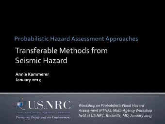 Transferable  Methods  from      Seismic  Hazard    Annie  Kammerer