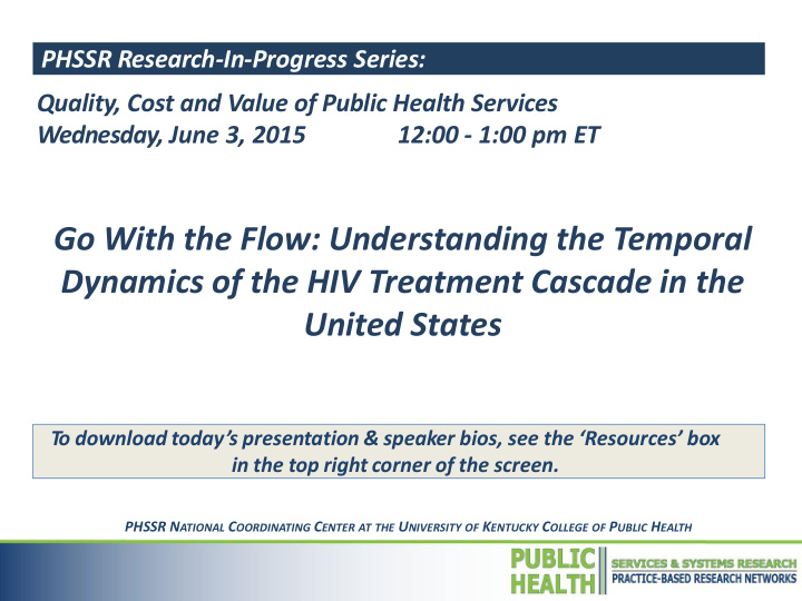 dynamics of the hiv treatment cascade in the
